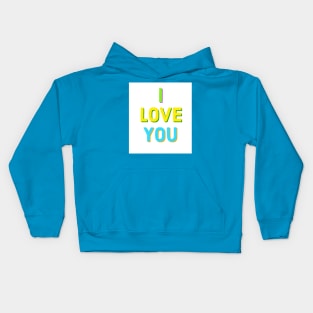 I Love You Kids Hoodie